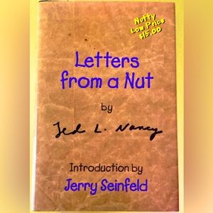 “Letters from a Nut” hardback book byTed L. Nancy Intro by Jerry Seinfeld